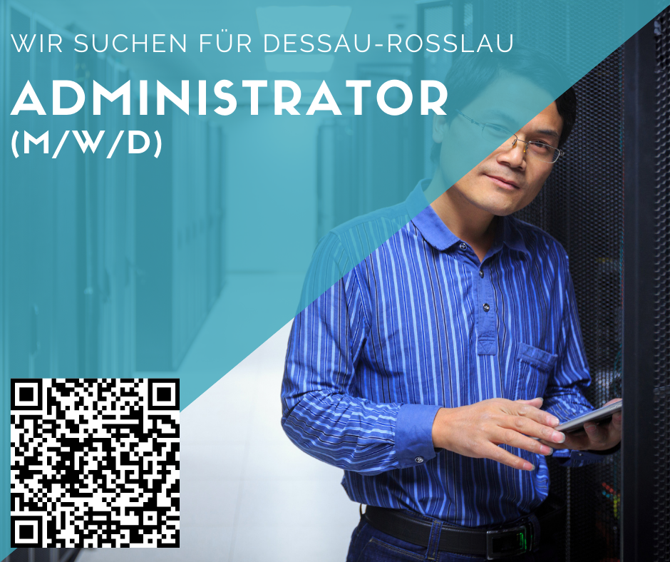 Administrator (m/w/d) für Dessau gesucht 