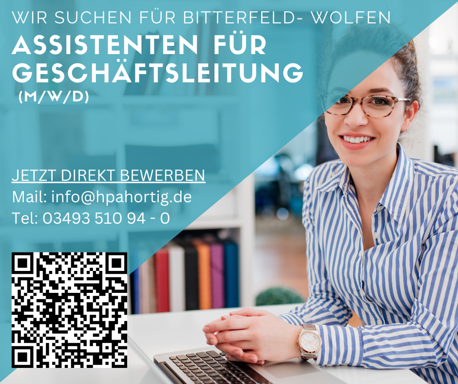 Assistenten für Geschäftsleitung gesucht (m/w/d) für Bitterfeld- Wolfen- Vollzeit/ Teilzeit
