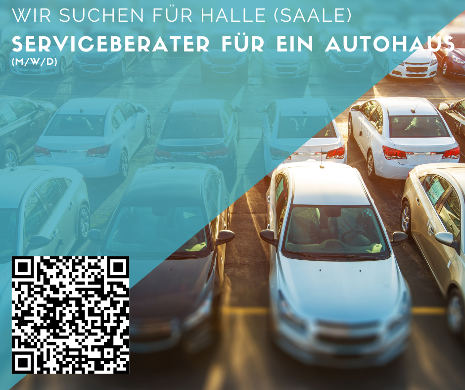 Serviceberater (m/w/d) für ein Autohaus in Halle (Saale) gesucht 