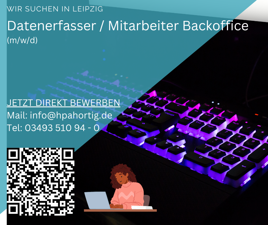 Datenerfasser / Mitarbeiter Backoffice (m/w/d) in Leipzig gesucht 