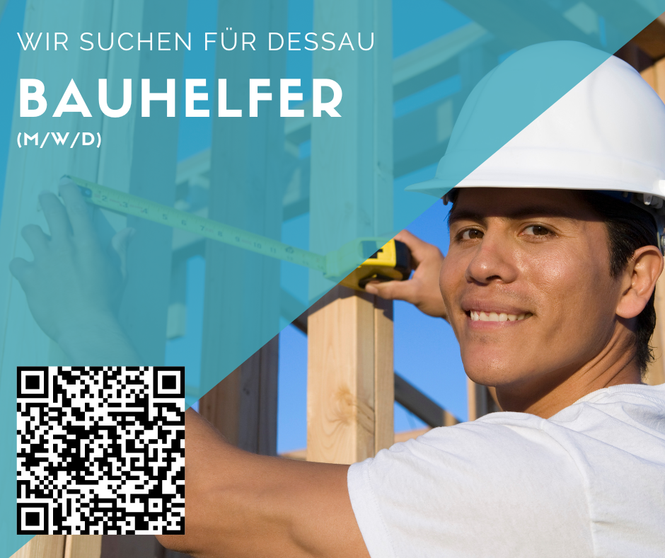 Bauhelfer/innen für Dessau gesucht 